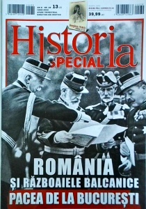 Historia Special, numarul 39. Romania si razboaiele balcanice, pacea de la Bucuresti