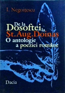 I. Negoitescu - De la Dosoftei la St. Aug. Doinas. O antologie a poeziei romane