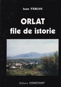 Ioan Parean - Orlat. File de istorie