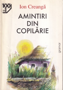 Ion Creanga - Amintiri din copilarie