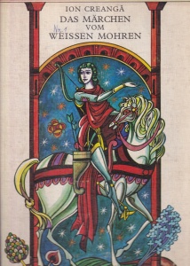 Ion Creanga - Das Marchen vom weissen Mohren. Cu ilustratii de Vlad Munteanu