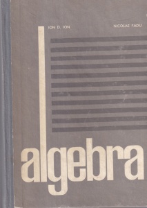 Ion D. Ion, Nicolae Radu - Algebra