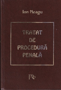 Ion Neagu - Tratat de procedura penala