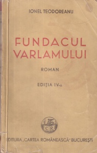 Ionel Teodoreanu - Fundacul Varlamului (1942)
