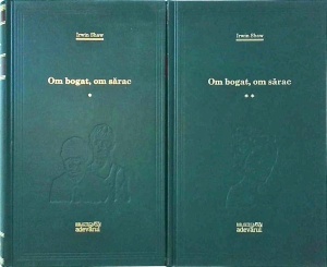 Irwin Shaw - Om bogat, om sarac, 2 volume