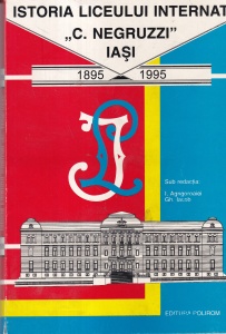 Istoria Liceului Internat "C. Negruzzi", Iasi, 1895-1995