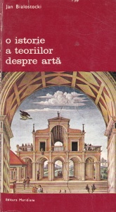 Jan Bialostocki - O istorie a teoriilor despre arta