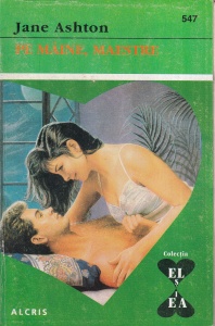 Jane Ashton - Pe maine, maestre