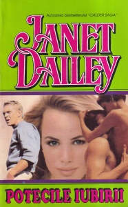 Janet Dailey - Potecile iubirii
