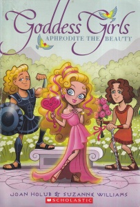 Joan Holub, Suzanne Williams - Goddess Girls: Aphrodite the Beauty