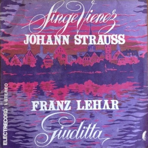 Johann Strauss, Franz Lehar – Sange vienez.Giuditta