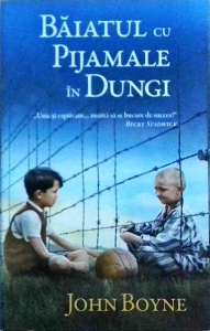 John Boyne - Baiatul cu pijamale in dungi