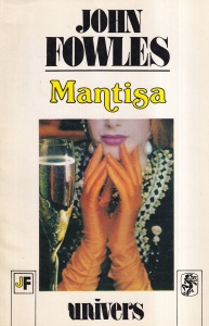 John Fowles - Mantisa