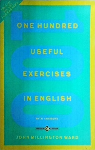John Millington Ward - One hundred useful exercises in english with answers