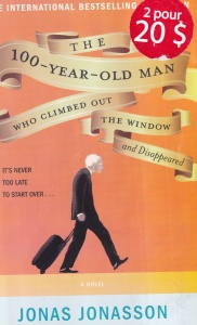 Jonas Jonasson - The 100-Year-Old Man Who Climbed Out the Window and Disappeared