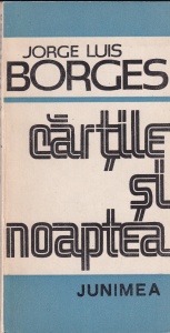 Jorge Luis Borges - Cartile si noaptea