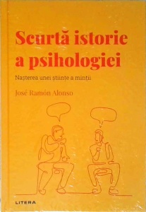 Jose Ramon Alonso - Scurta istorie a psihologiei