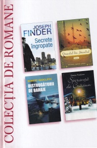 Joseph Finder, Michael David Lukas, Robert Radcliffe, Donna VanLiere - Secrete ingropate. Oracolul din Stambul. Distrugatorii de baraje. Speranta de Craciun