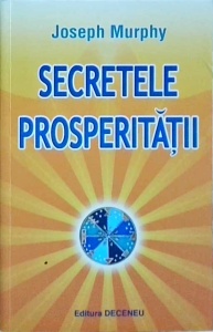 Joseph Murphy - Secretele prosperitatii - Img 1