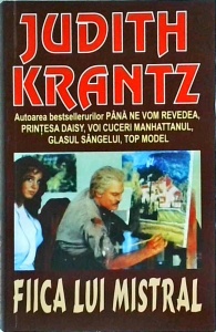Judith Krantz - Fiica lui Mistral