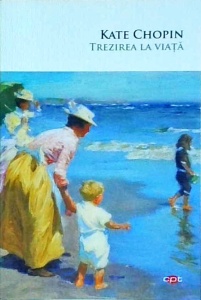 Kate Chopin - Trezirea la viata