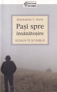 Konstantin V. Zorin - Pasi spre insanatosire. Scoala-te si umbla!
