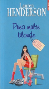 Lauren Henderson - Prea multe blonde