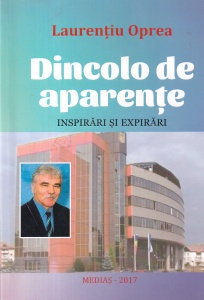 Laurentiu Oprea - Dincolo de aparente. Inspirari si expirari