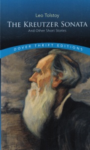 Leo Tolstoy - The Kreutzer Sonata and Other Short Stories