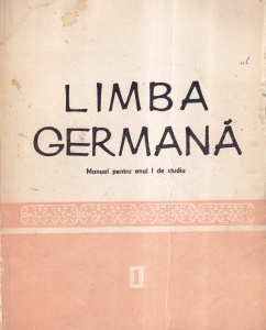 Limba germana. Manual pentru anul I de studiu