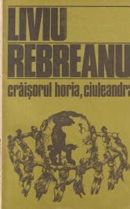 Liviu Rebreanu - Craisorul Horia. Ciuleandra