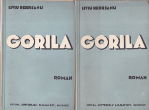 Liviu Rebreanu - Gorila, 2 volume (1938)