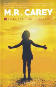 M. R. Carey - Fata cu toate darurile