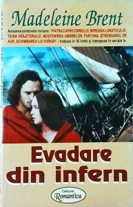 Madeleine Brent - Evadare din infern