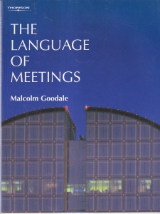 Malcolm Goodale - The Language of Meetings