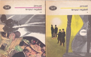 Marcel Proust - Timpul regasit, 2 volume