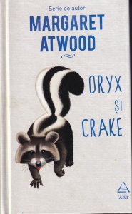 Margaret Atwood - Oryx si Crake