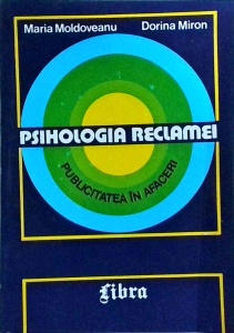 Maria Moldoveanu - Psihologia reclamei. Publicitatea in afaceri