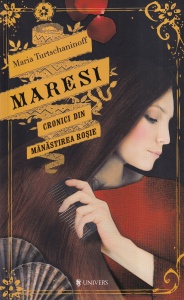 Maria Turtschaninoff - Maresi. Cronici din Manastirea Rosie
