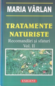 Maria Varlan - Tratamente naturiste. Recomandari si sfaturi, volumul 2