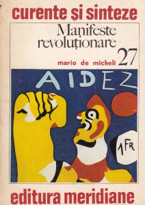 Mario de Micheli - Manifeste revolutionare