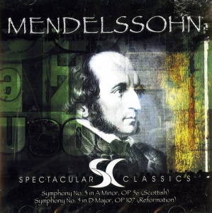 Mendelssohn – Symphony No.3 In A Minor, Op 56 (Scottish) Symphony No.5 In D Major, Op 107 (Reformation)