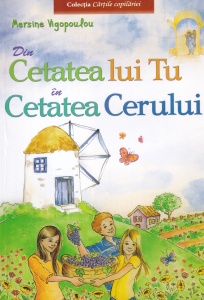 Mersine Vigopoulou - Din Cetatea lui Tu în Cetatea Cerului
