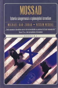 Michael Bar-Zohar, Nissim Mishal - Mossad. Istoria sangeroasa a spionajului israelian