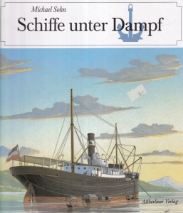 Michael Sohn - Schiffe unter Dampf
