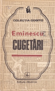 Mihai Eminescu - Cugetari