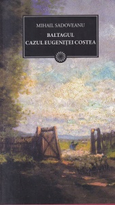 Mihail Sadoveanu - Baltagul. Cazul Eugenitei Costea