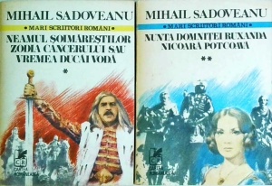 Mihail Sadoveanu - Romane Istorice, 2 volume: Neamul soimarestilor. Zodia cancerului sau vremea Ducai Voda. Nunta domnitei Ruxandra. Nicoara Potcoava