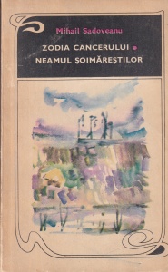 Mihail Sadoveanu - Zodia Cancerului. Neamul Soimarestilor