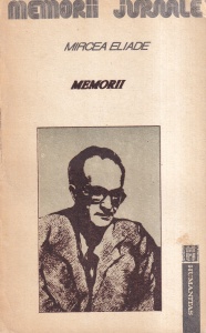 Mircea Eliade - Memorii, volumul 1